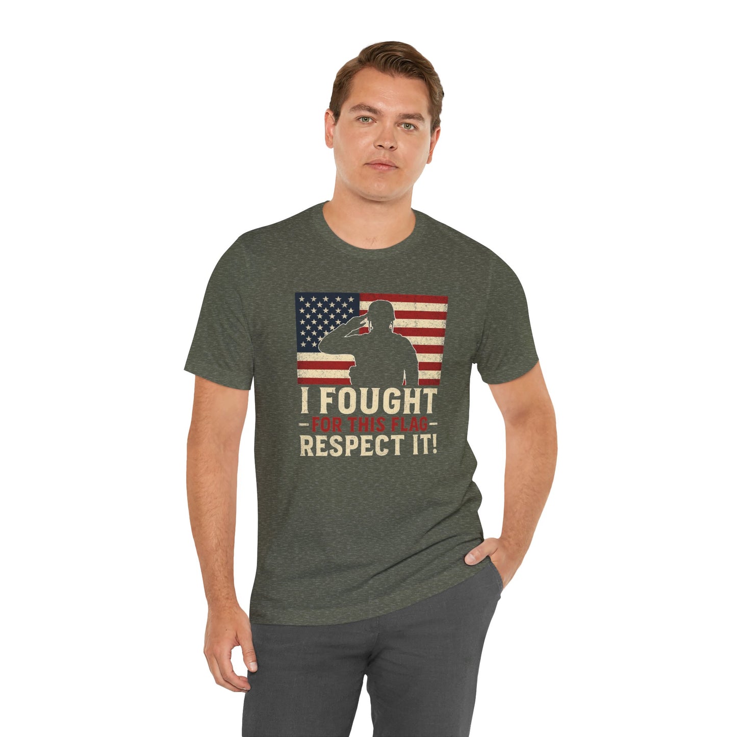 I Fought for This Flag, Respect It! | Veteran Gift, Memorial Day, Independence Day, USA Pride, Unisex Tee