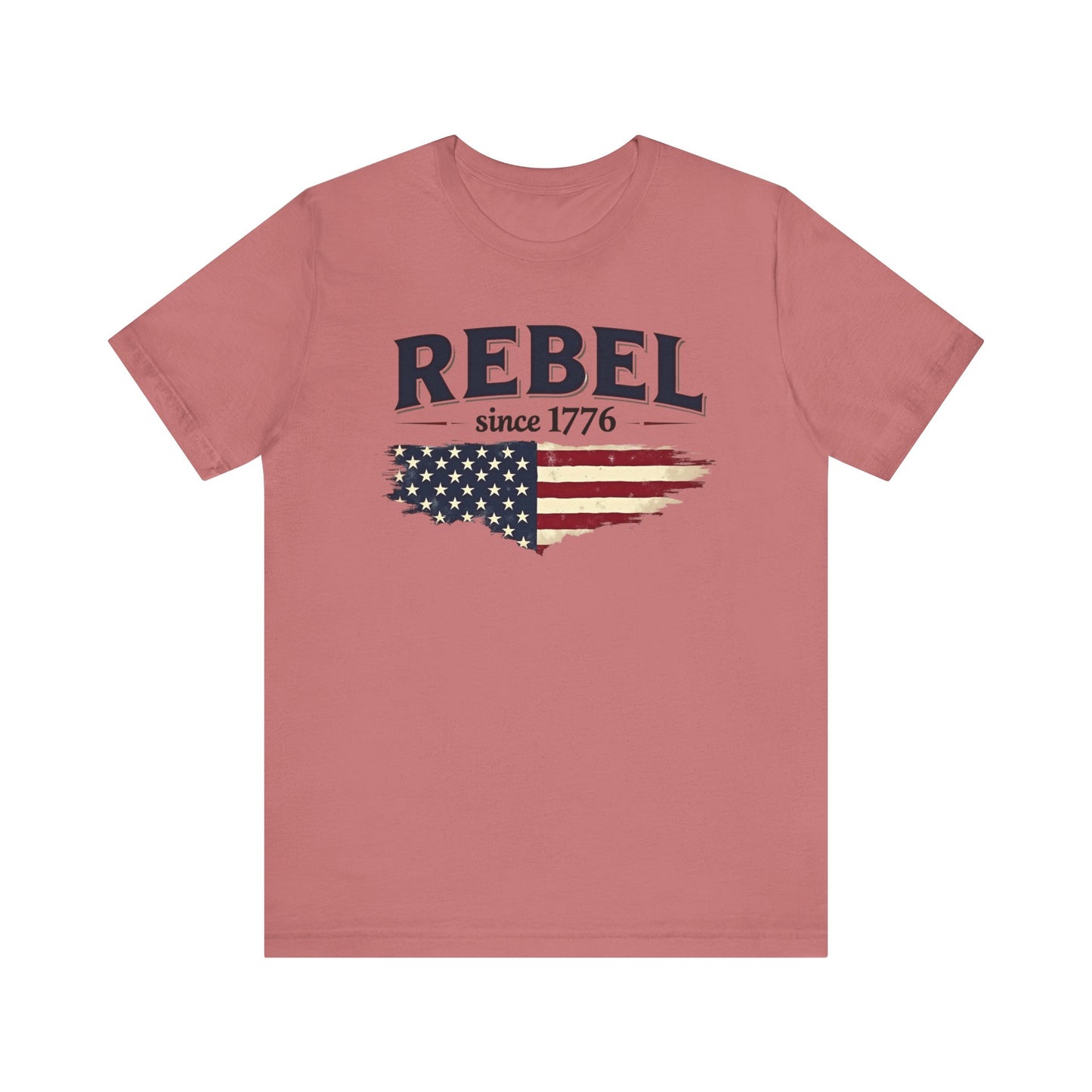 Rebel Since 1776 Tee