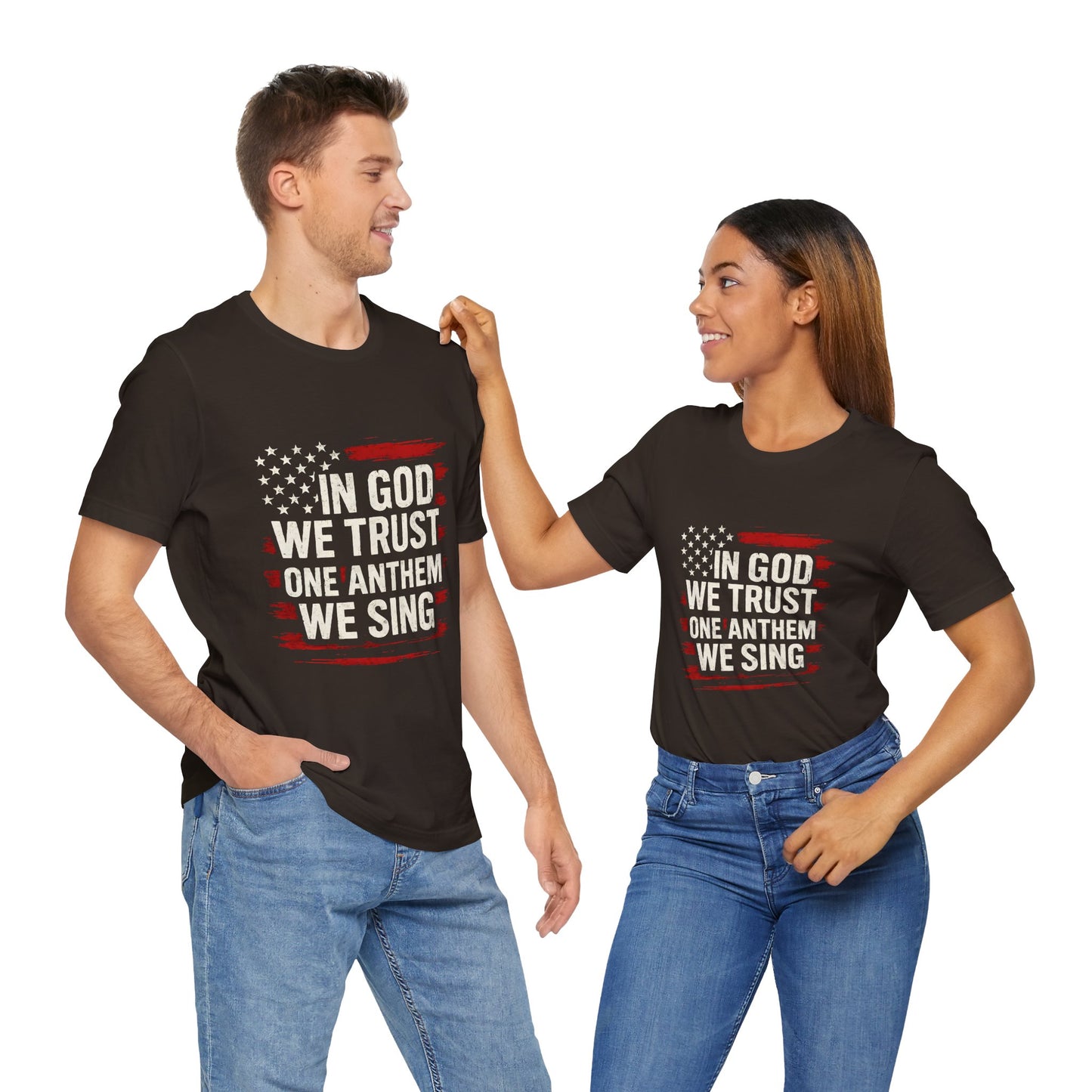God We Trust - One Anthem We Sing Shirt