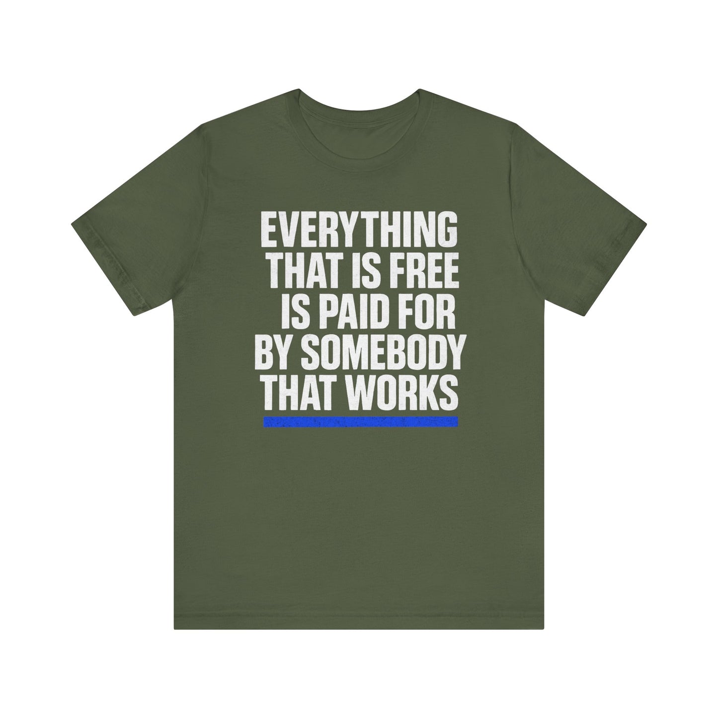 Everything thats Free Tee