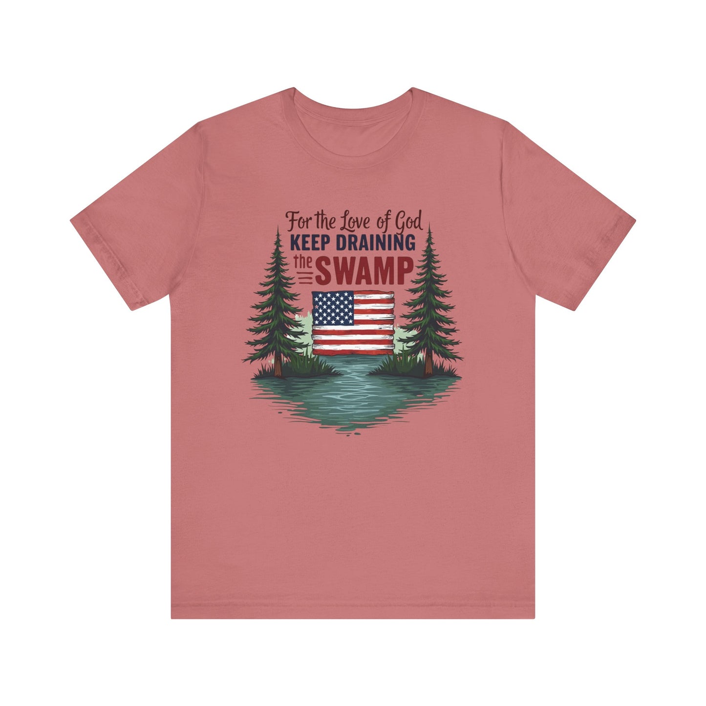 Keep Draining the Swamp T-Shirt, Unisex Tee, Casual Wear