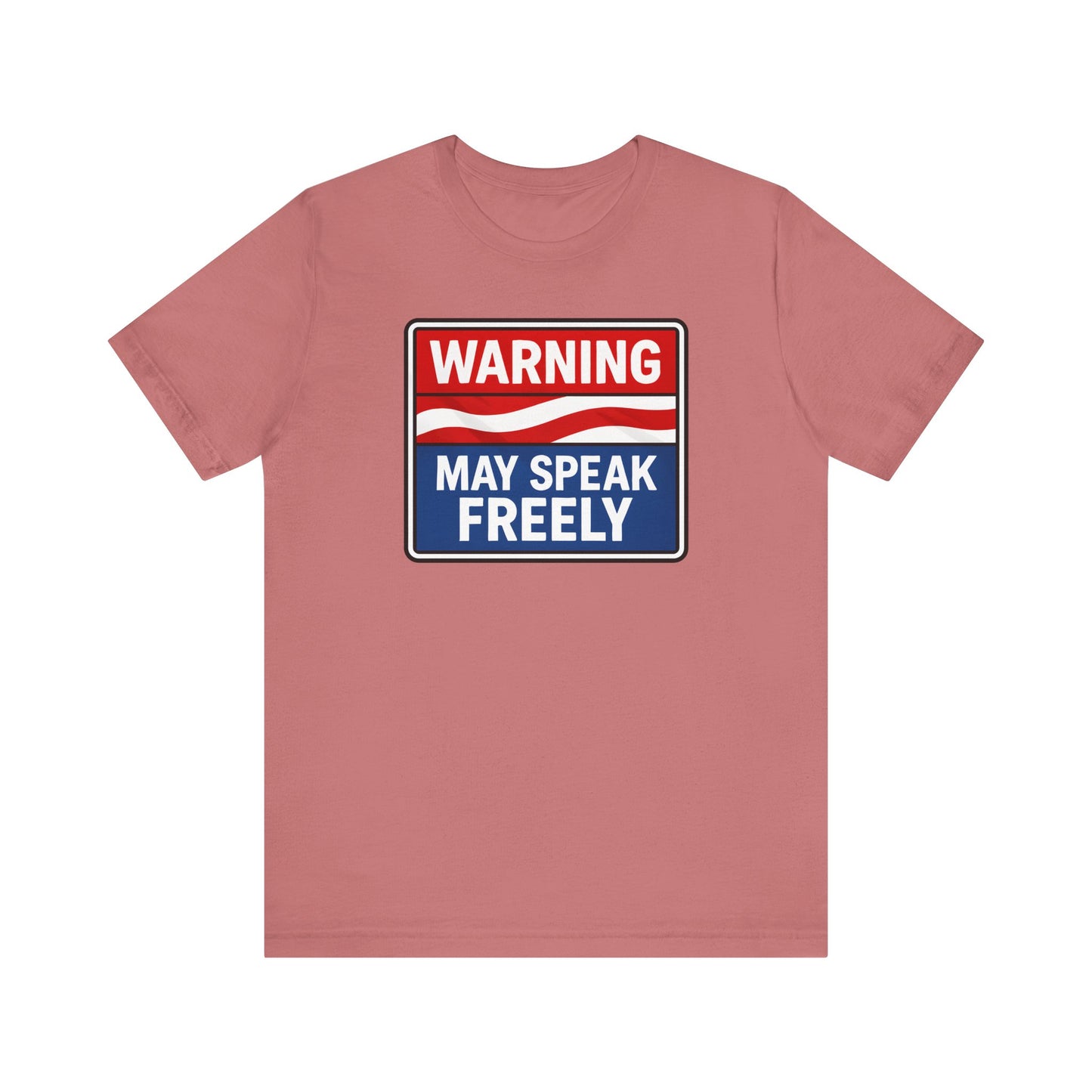 Warning May Speak Freely Tee