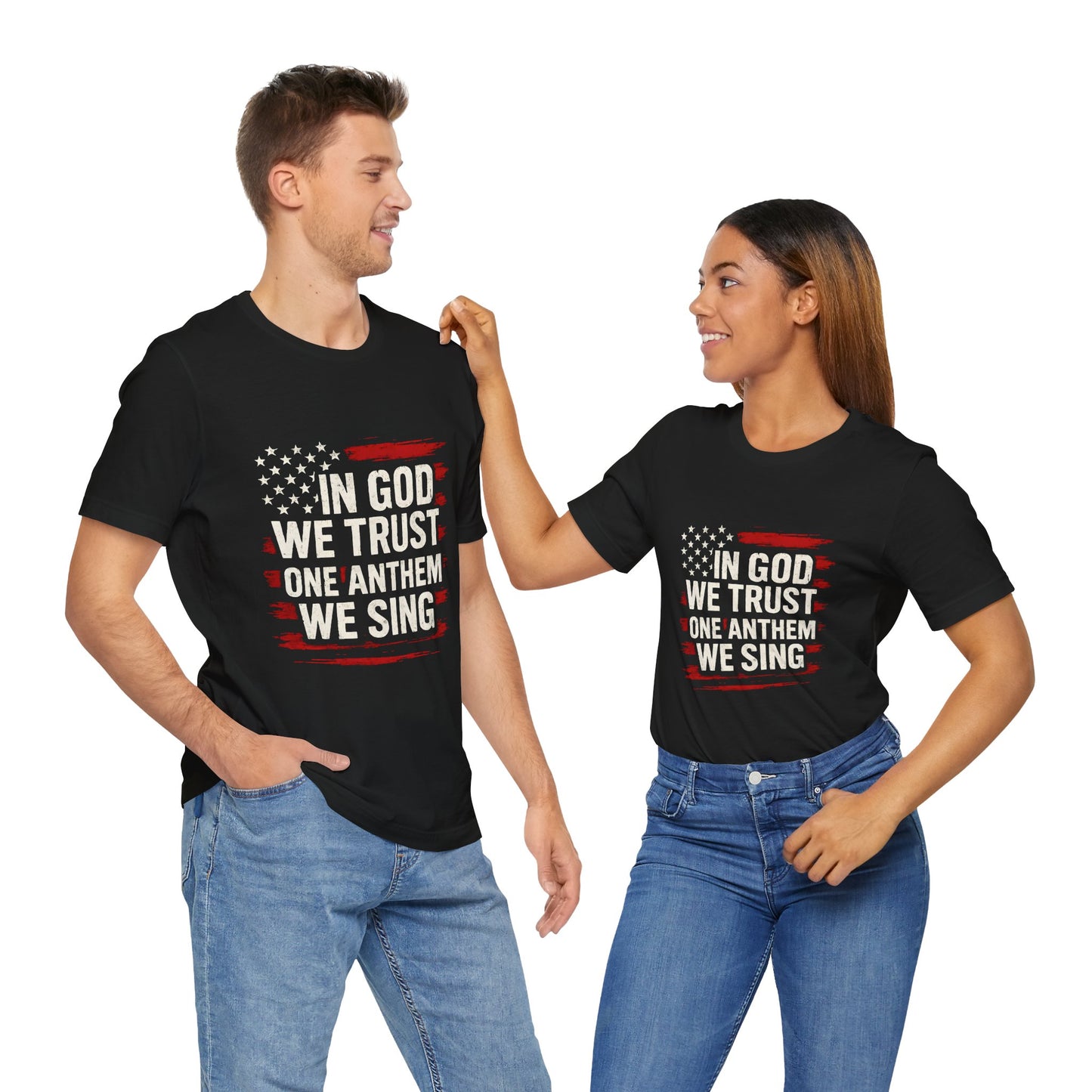 God We Trust - One Anthem We Sing Shirt