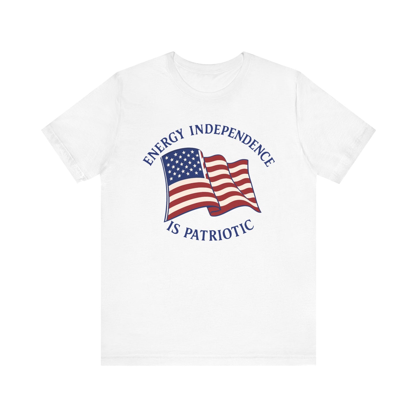 Energy Independence Tee, Vote for Energy Independence Tee