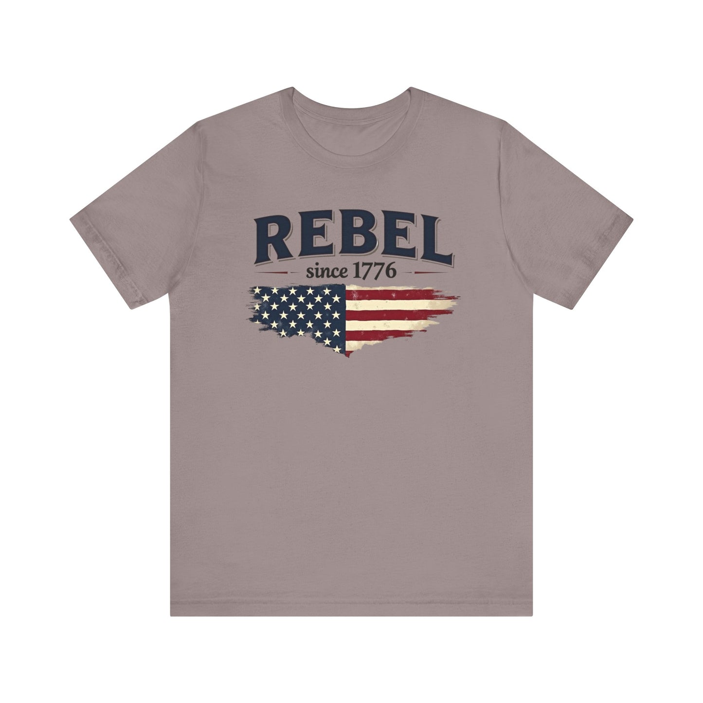 Rebel Since 1776 Tee