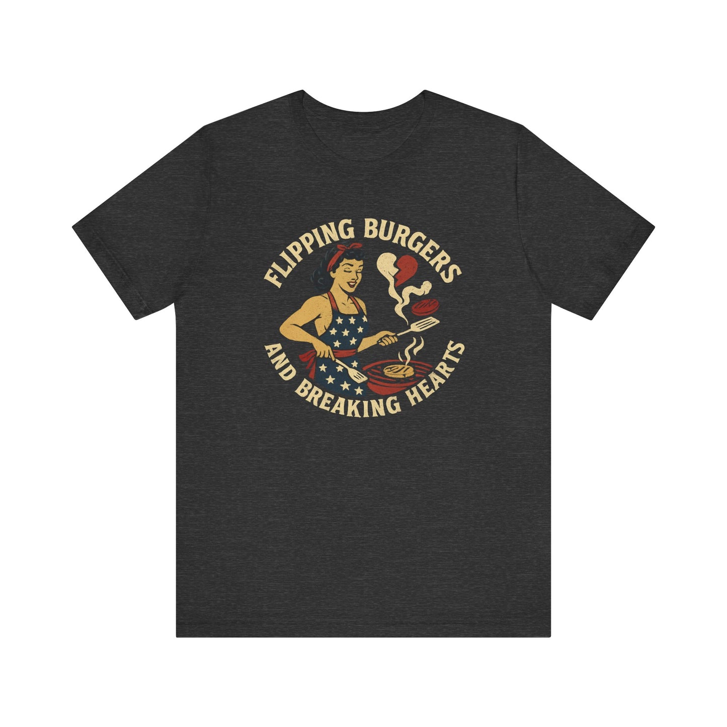 Funny Cooking Tee, Flipping Burgers and Breaking Hearts Unisex Shirt