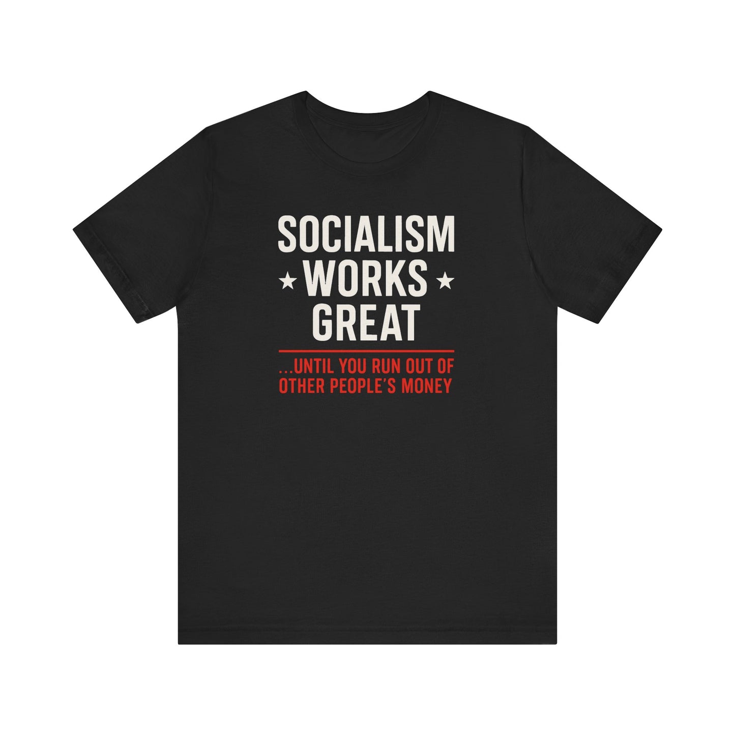 Socialism is Great tshirt