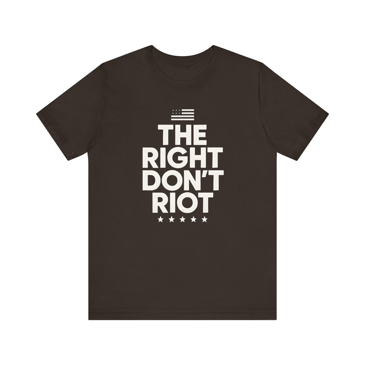 Political Unisex Tee - The right don't riot