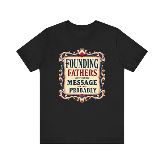 Founding Fathers Unisex Short Sleeve Tee