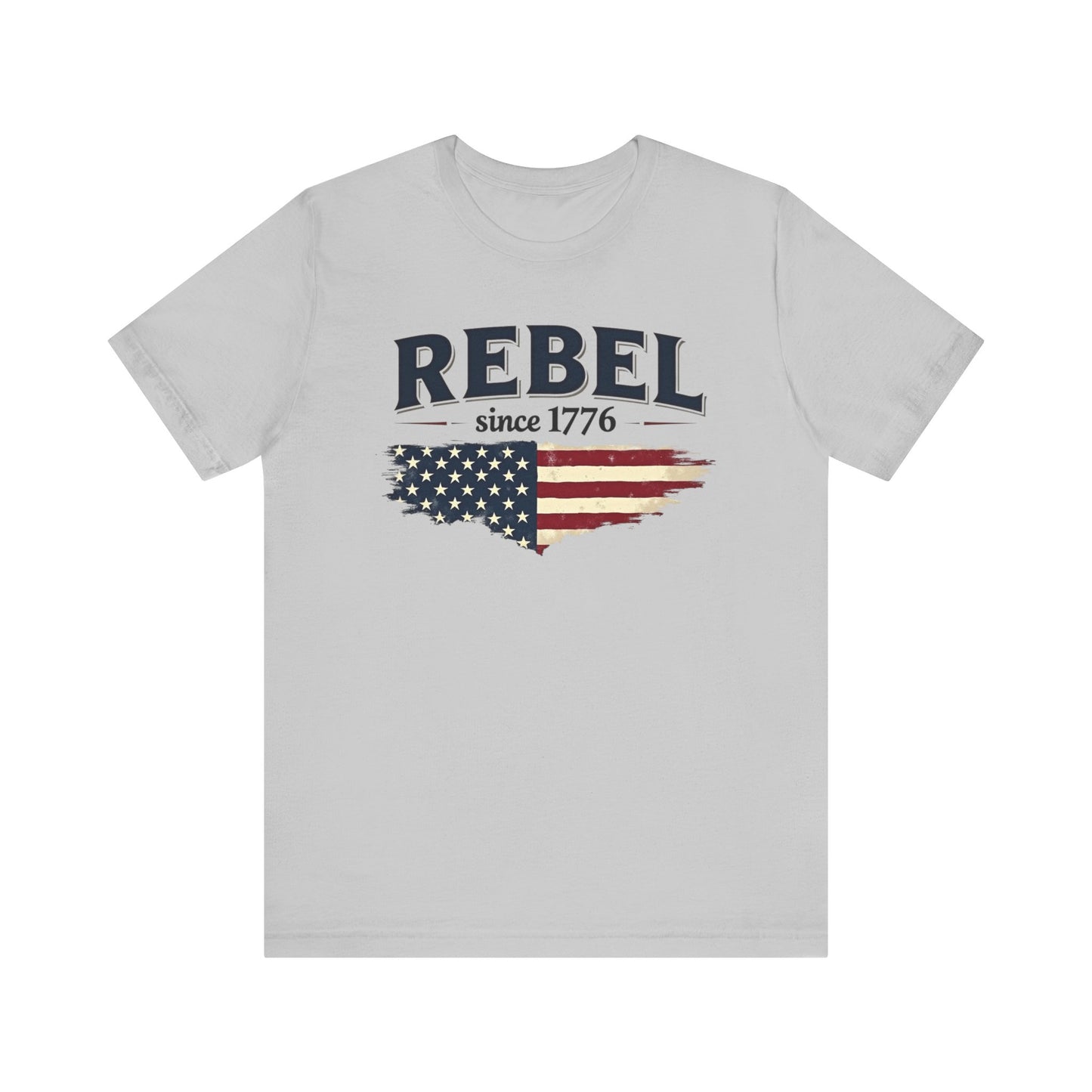 Rebel Since 1776 Tee