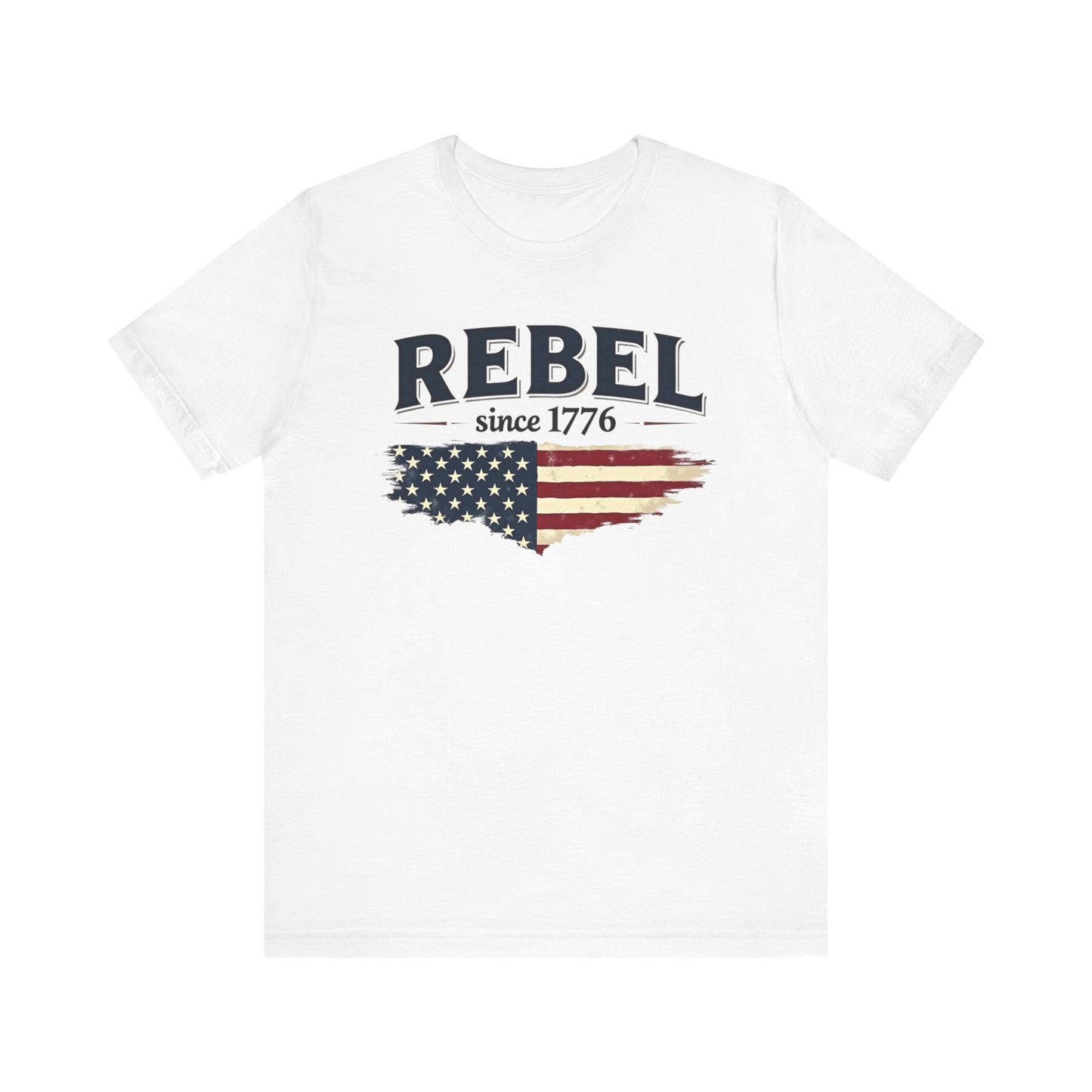 Rebel Since 1776 Tee
