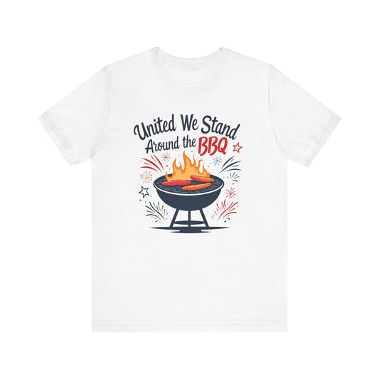 United We Stand Around the BBQ Tee, Perfect for BBQ Lovers