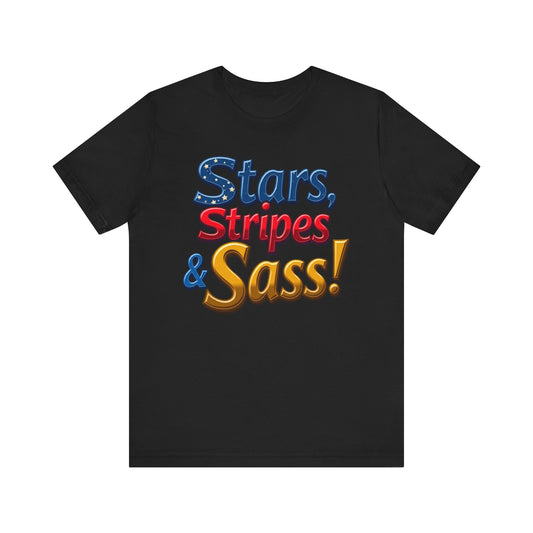 Stars, Stripes & Sass Unisex Jersey Short Sleeve Tee