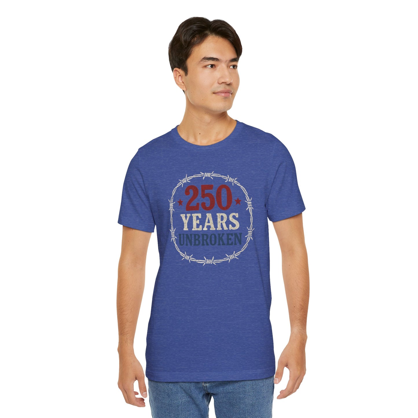 250 Years Unbroken Historical T-Shirt