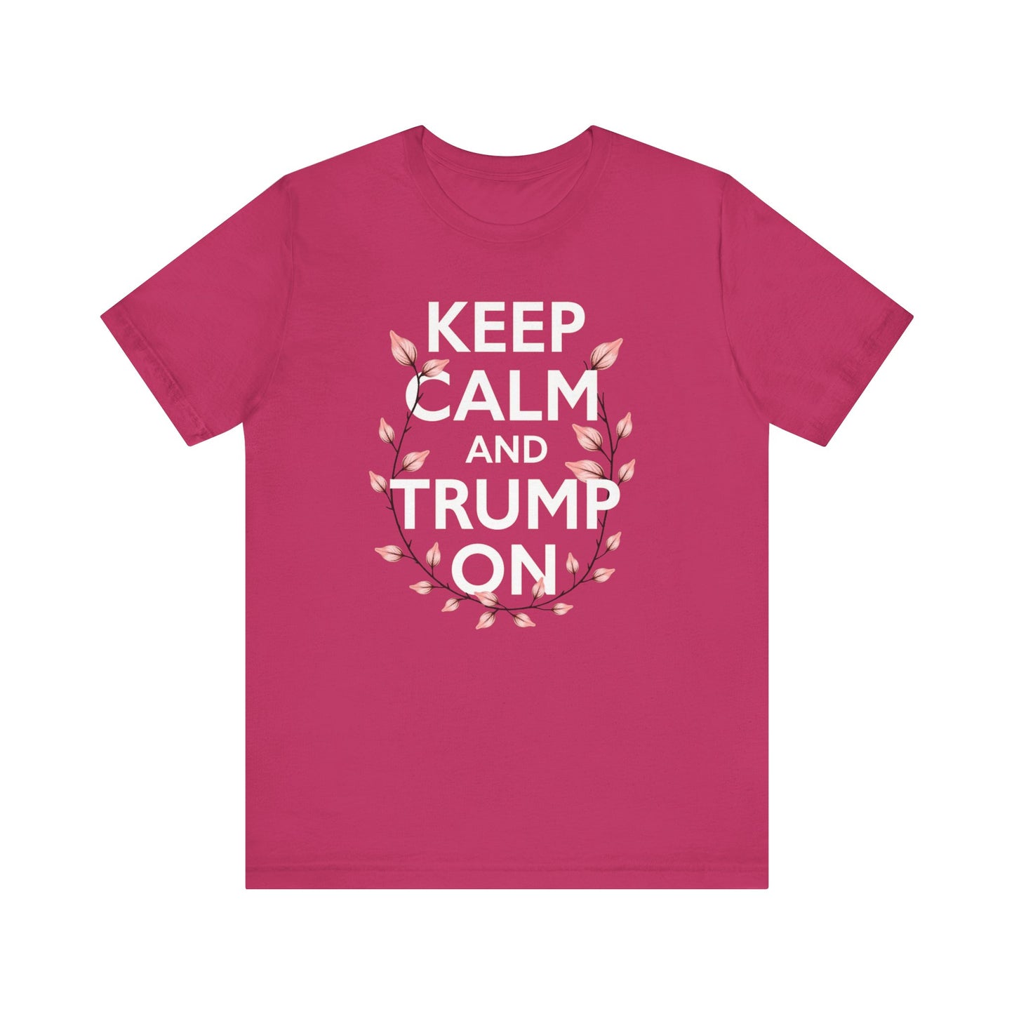 Keep Calm and Trump On Tee