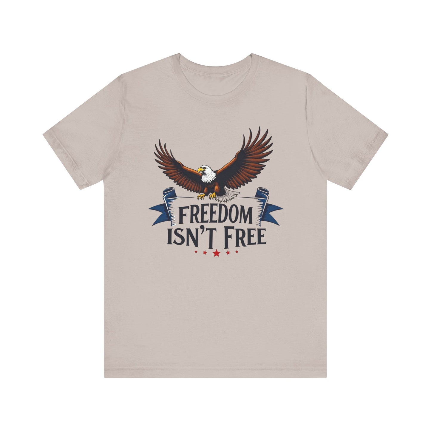 Patriotic Eagle Tee - Freedom Isn't Free, Unisex T-Shirt