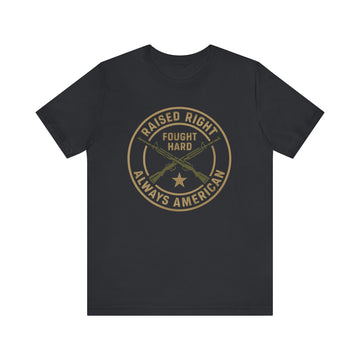 Raised Right Fought Hard tee