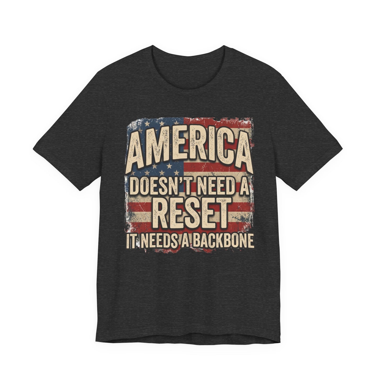 America Doesn't Need a Reset Tee – Patriotic Vintage Flag Graphic T-Shirt