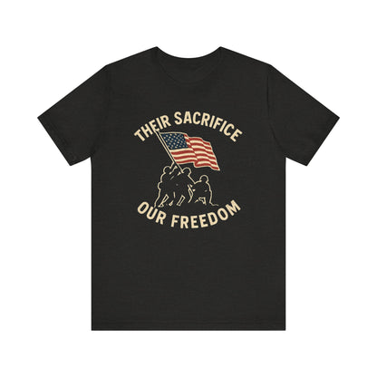 Their Sacrifice, Our Freedom, t-Shirt