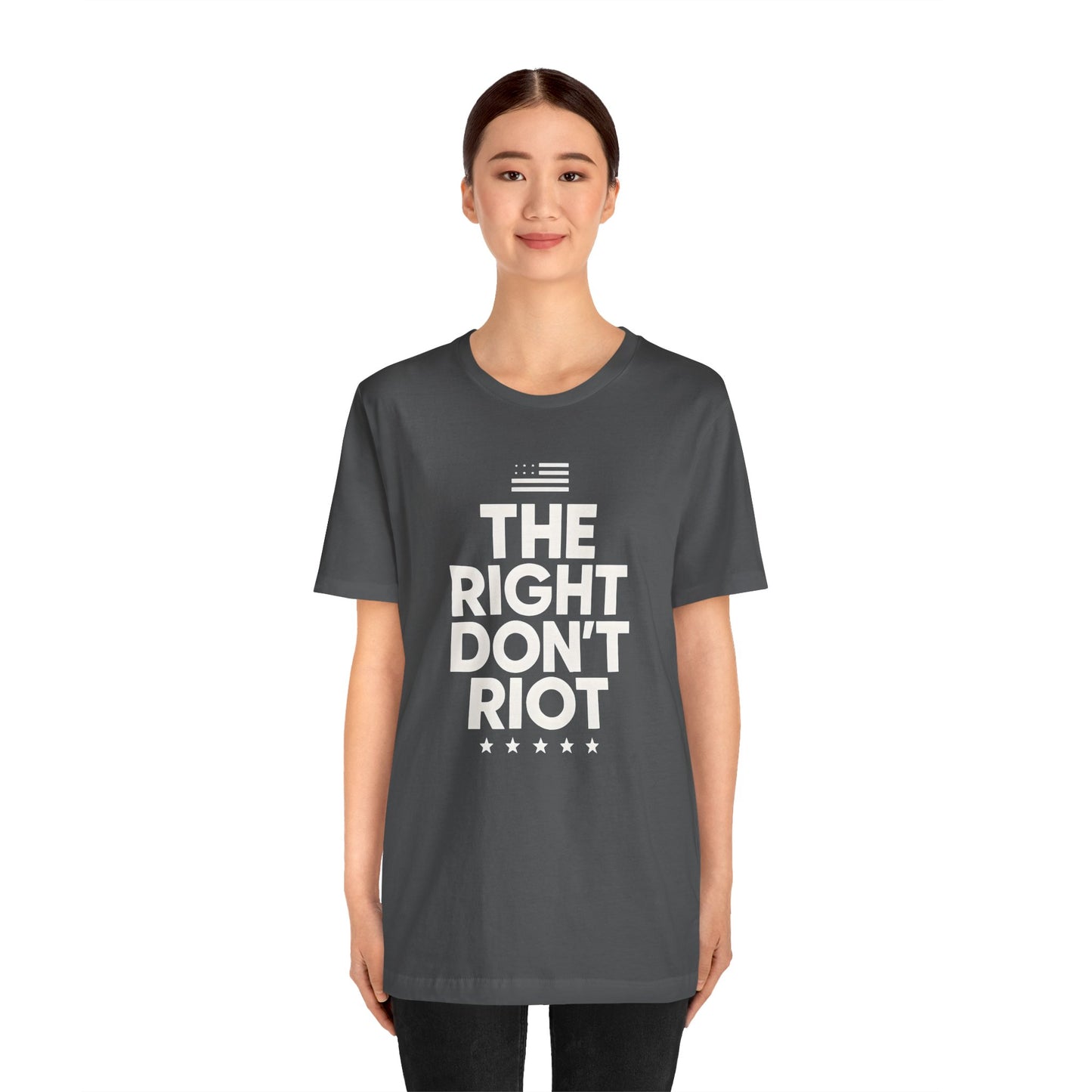 Political Unisex Tee - The right don't riot