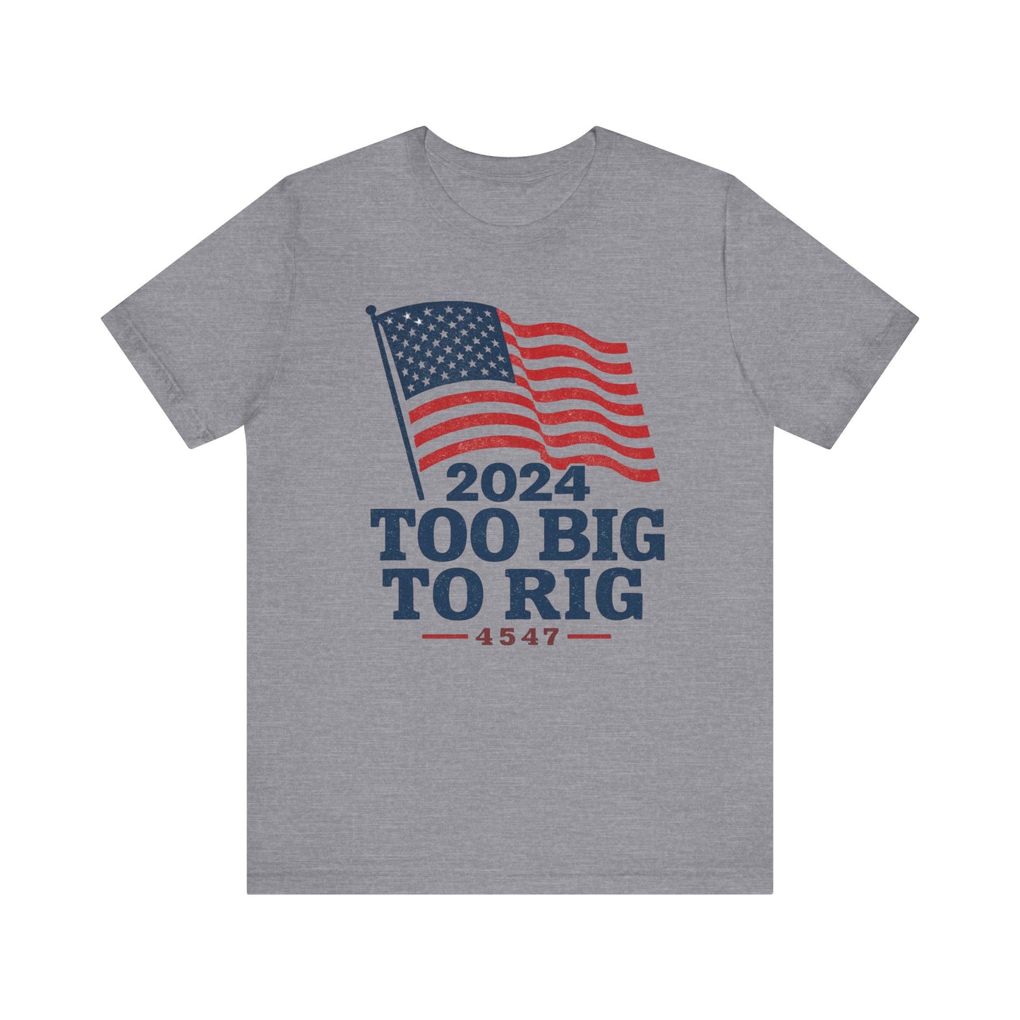 Too Big to Rig tee
