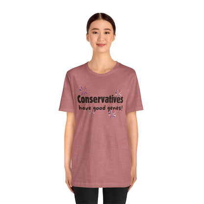 Funny Conservatives Have Good Genes Tee - T-Shirt