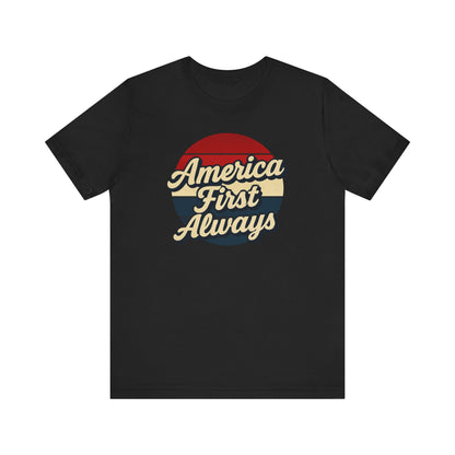 America First ALWAYS tee
