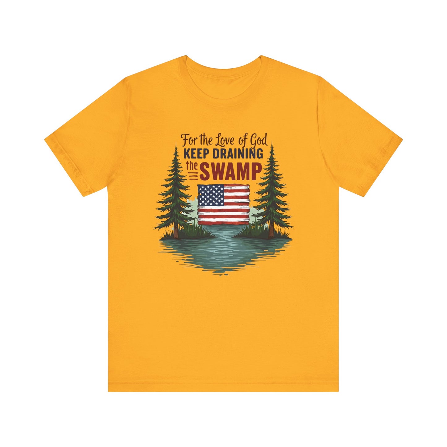 Keep Draining the Swamp T-Shirt, Unisex Tee, Casual Wear