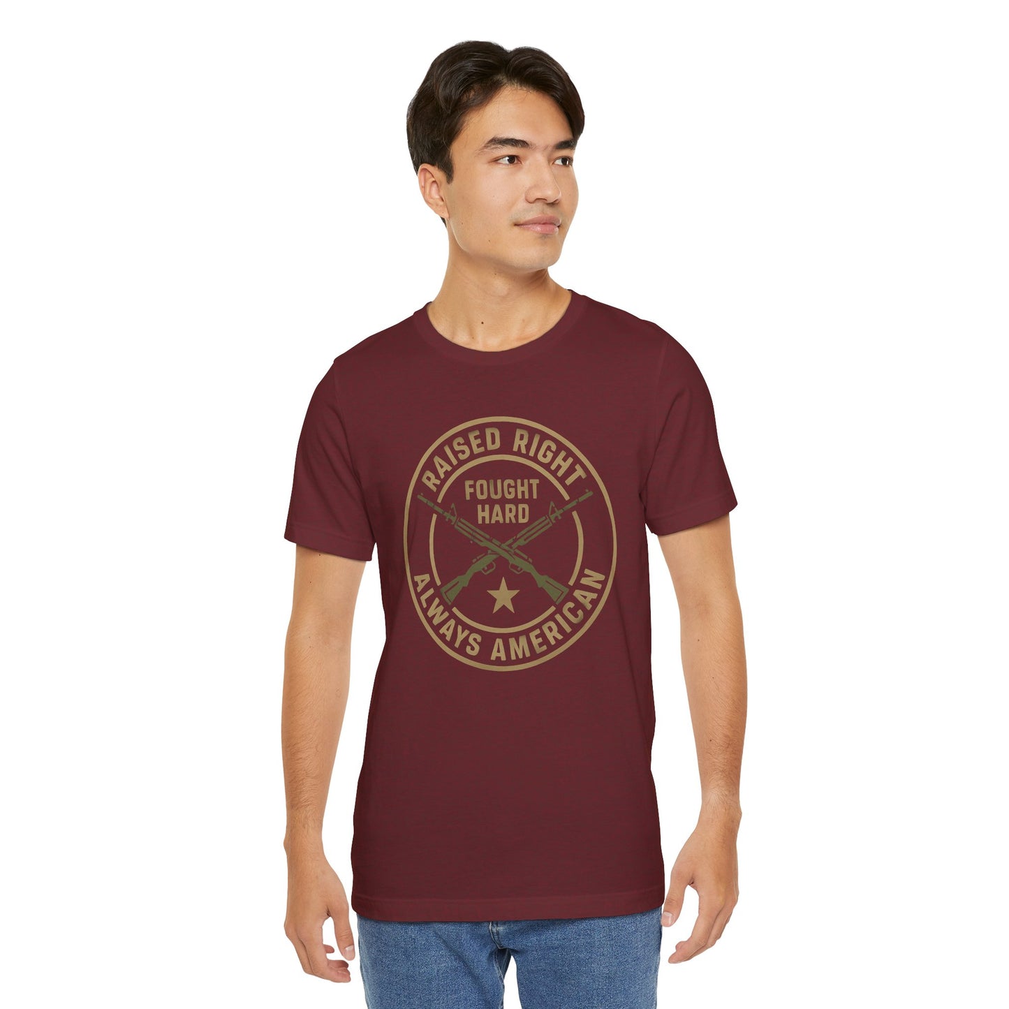 Raised Right Fought Hard, Veteran Support T-Shirt
