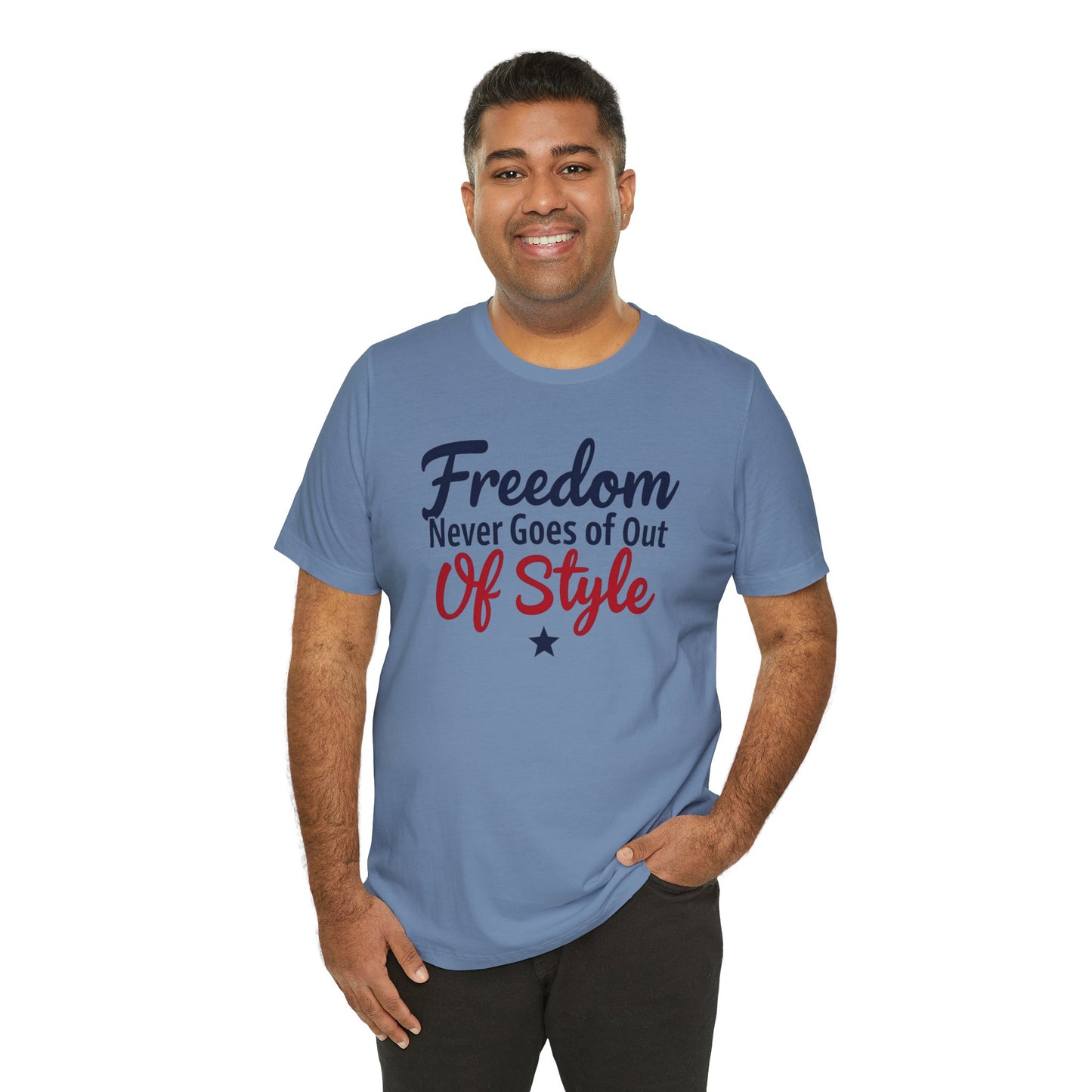 Freedom Never Goes Out of Style tee