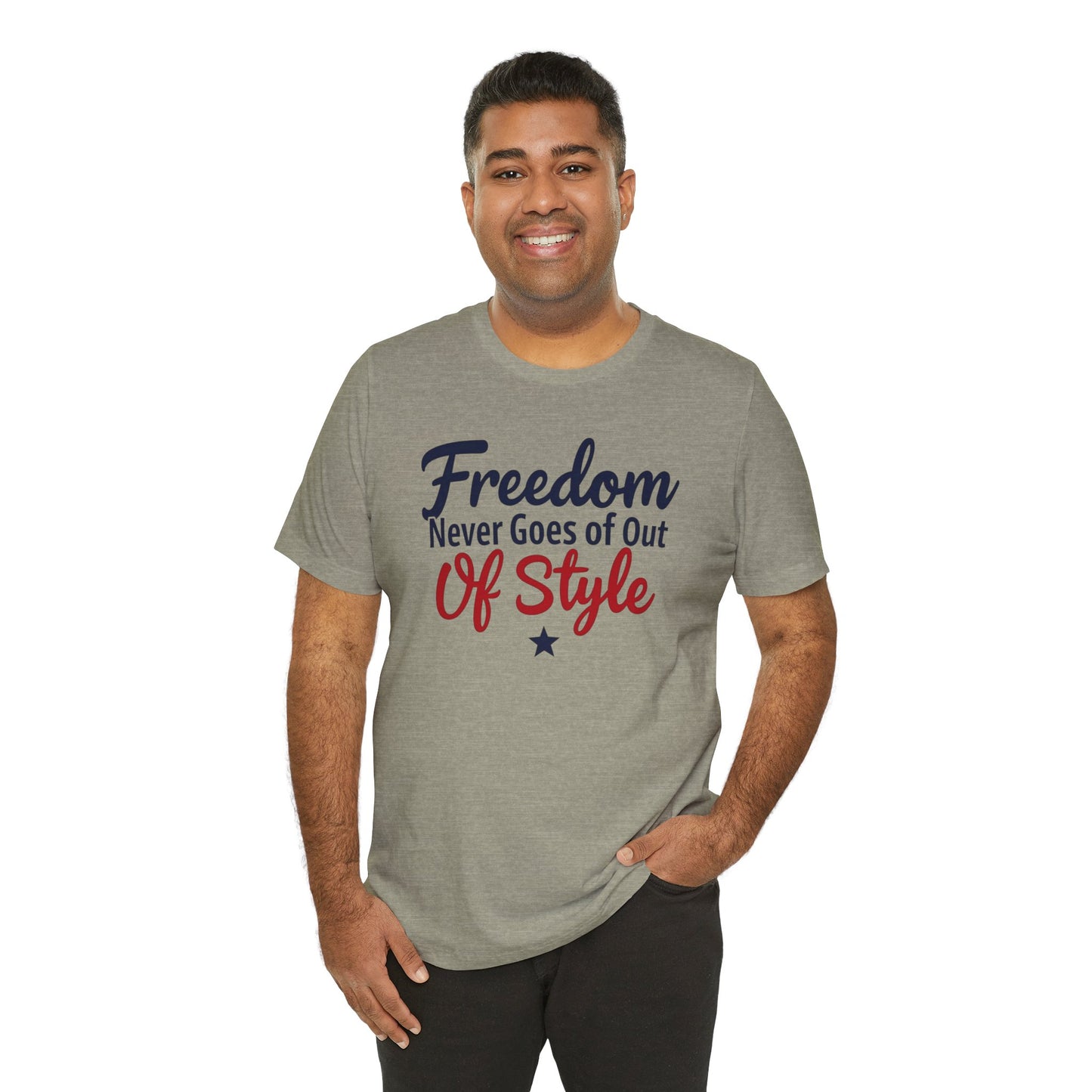 Freedom Never Goes Out of Style tee
