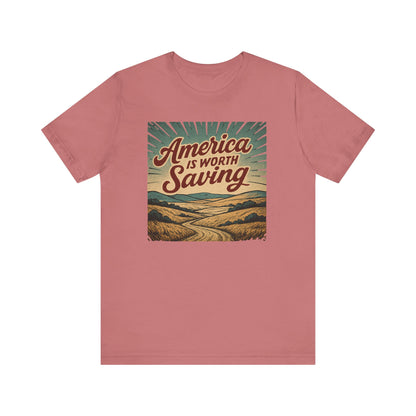 America Is Worth Saving Unisex Tee