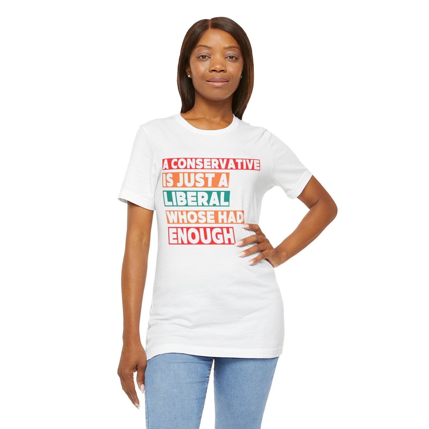 A Conservative is just . . . tee
