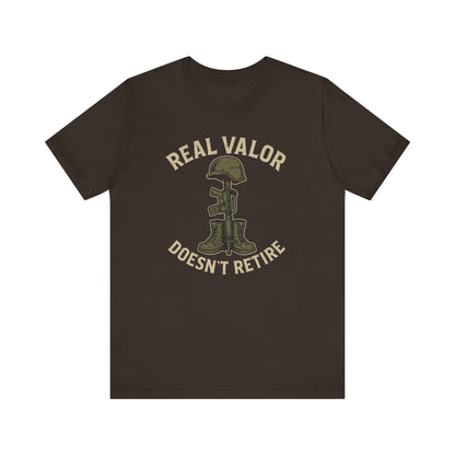 Real Valor Doesn't Retire