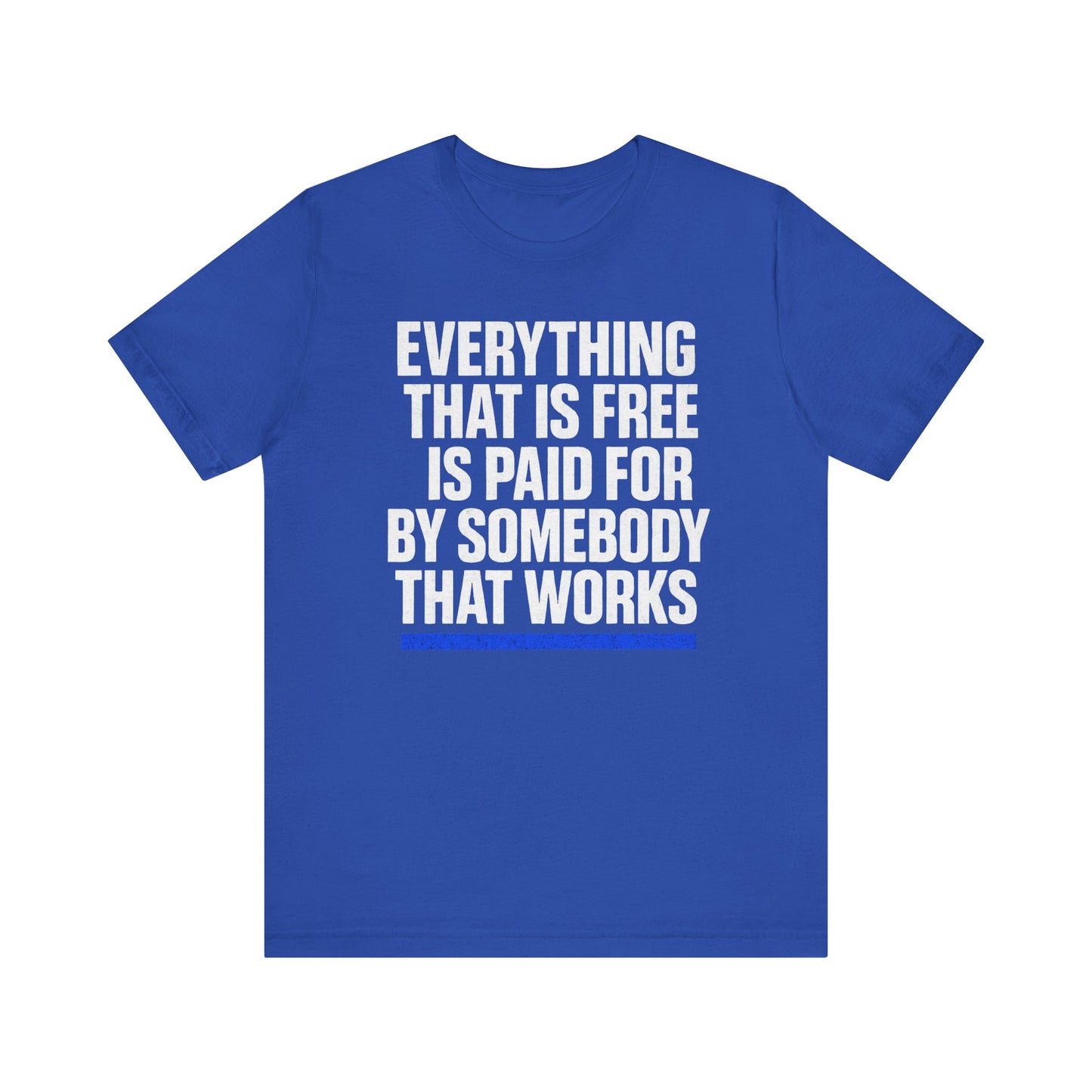 Everything thats Free Tee