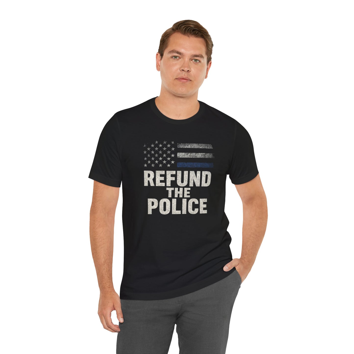 Refund the Police Unisex T-Shirt