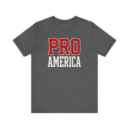 PRO AMERICA Tee - Patriotic Unisex T-Shirt