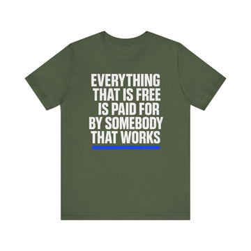 Everything thats Free Tee