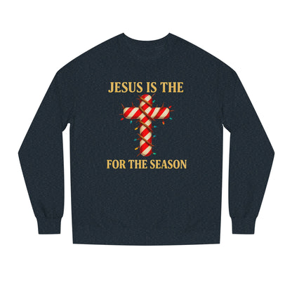 Jesus Is The Reason For The Season Sweatshirt
