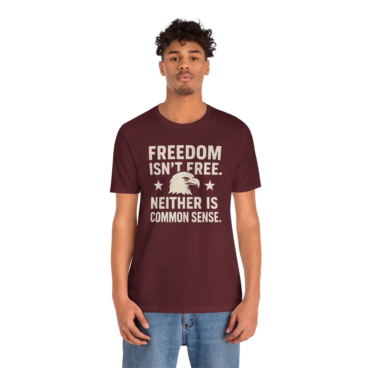 Freedom Isn't Free 'Common Sense' T-Shirt