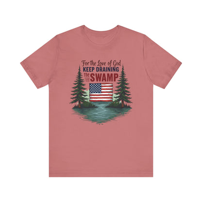 Keep Draining the Swamp T-Shirt, Unisex Tee, Casual Wear