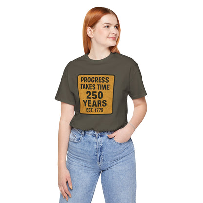 Progress Takes Time T-Shirt