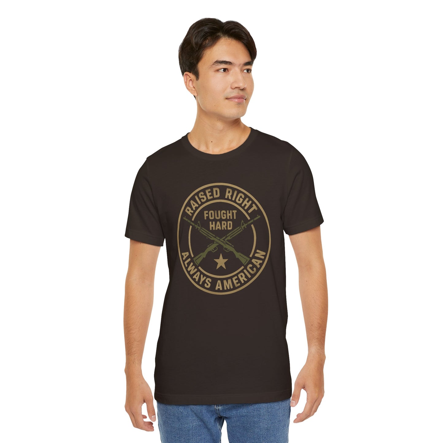 Raised Right Fought Hard, Veteran Support T-Shirt