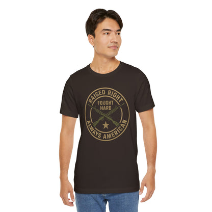 Raised Right Fought Hard tee