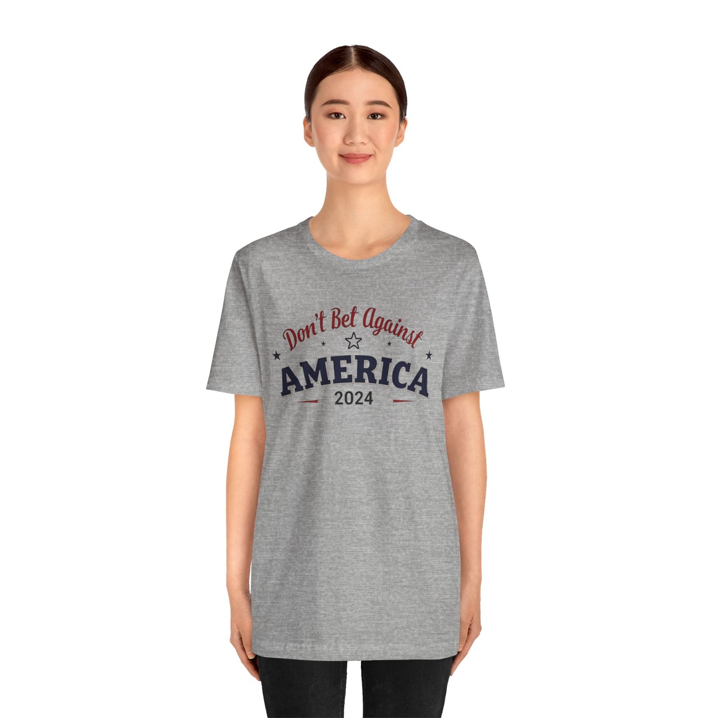 Don't Bet Against America Patriotic Tee