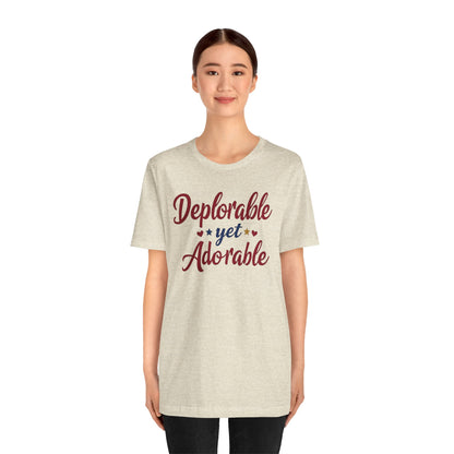 Deplorable Yet Adorable Unisex tee