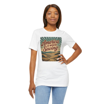 America Is Worth Saving Unisex Tee