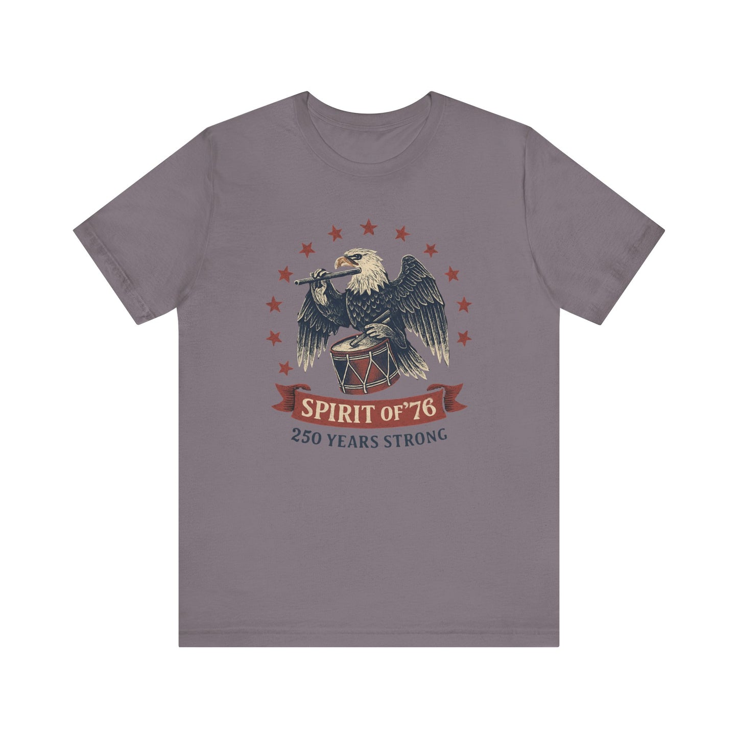 Spirit of '76, 250 Years Strong Shirt