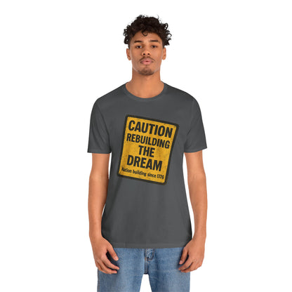 Rebuilding the American Dream Tee