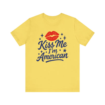 Kiss Me I'm American Tee